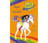 Rosa e Crystal. Unicorn Academy