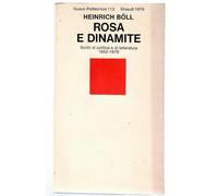 Rosa E Dinamite. Scritti Di Politica E Di Letteratura 1952-1976