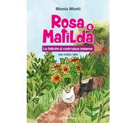 Rosa e Matilda la felicità si costruisce insieme - [Eifis]
