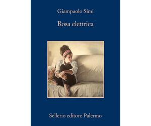 Rosa elettrica [Paperback] [Feb 18, 2021] Simi, Giampaolo