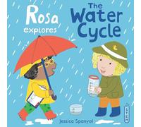 Rosa explores The Water Cycle