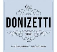 Rosa Feola & Carlo Rizzi - Donizetti Songs Vol. 7