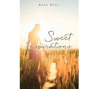 Rosa Hall Sweet Inspirations (Tascabile)