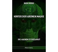 Rosa Koire Hinter der grünen Maske (Tascabile)