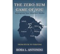 Rosa L. Antonini The Zero-Sum Game of You (Tascabile)