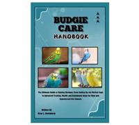 Rosa L Greenberg Budgie Care Handbook (Tascabile)