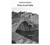 Rosa la più bella