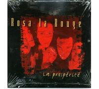 Rosa la Rouge - La Prosperite