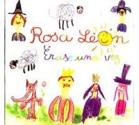 Rosa Leon - Erase Una Vez
