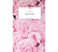 Rosa Licht. Life is a Story - story.one