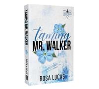 Rosa Lucas Taming Mr. Walker (Tascabile) London Mister Series