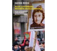 Rosa Luxemburg indomita rivoluzionaria-Rosa Luxemburg Unbezähmte revolutionärin