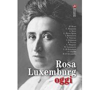 Rosa Luxemburg oggi