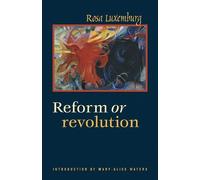 Rosa Luxemburg Reform or Revolution (Tascabile)