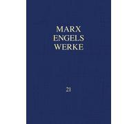 Rosa-Luxemburg-Stiftung Ka MEW / Marx-Engels-Werke Band 21: (Copertina rigida)