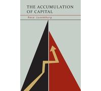 Rosa Luxemburg The Accumulation of Capital (Tascabile)