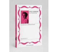 Rosa Luxemburg zur Einführung: Sozialismus und Demokratie: Band 6, Edition Marxismen