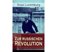 Rosa Luxemburg Zur Russischen Revolution (Tascabile)