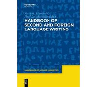 Rosa M. Manchón Handbook of Second and Foreign Language Writing (Tascabile)