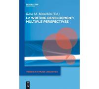 Rosa Manchón L2 Writing Development: Multiple Perspectives (Copertina rigida)