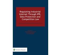 Rosa Maria Ball Regulating Industrial Internet Through IPR, D (Copertina rigida)