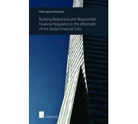 Rosa María Last Building Responsive and Responsible Financial Regula (Tascabile)