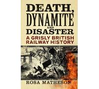 Rosa Matheson Death, Dynamite and Disaster (Tascabile)
