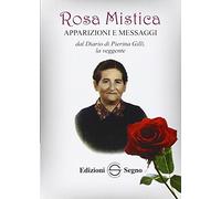 Libri Rosa Mistica. Apparizioni E Messaggi Dal Diario Di Pierina Gilli, La Vegge