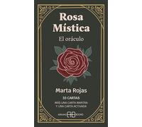 Rosa Mística. El oráculo: 33 cartas y libro guía. Más una carta mantra y un carta activada