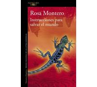 Rosa Montero Instrucciones para salvar el mundo (Hispánica) (Tascabile)