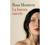 Rosa Montero La buena suerte (Best Seller) (Tascabile)