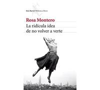 Rosa Montero La ridícula idea de no volver a verte (Tascabile)