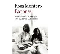 Rosa Montero Pasiones / Passions (Tascabile)
