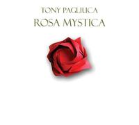 Audio Cd Tony Pagliuca - Rosa Mystica