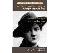 Rosa Nevadovska Merle L Bachman So Many Warm Words (Tascabile)