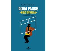 Rosa Parks: Nire istorioa