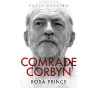 Rosa Prince Comrade Corbyn - Updated New Edition (Tascabile)