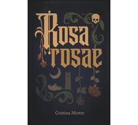Rosa rosae: Un retelling oscuro de La bella durmiente