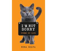 Rosa Silva I'm Not Sorry (Tascabile)