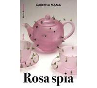 Rosa spia
