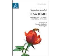 Rosa Tomei. La storia vera e le poesie della donna di Trilussa