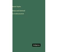 Rosa und Gertrud: in Großdruckschrift