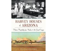 Rosa Walston Latimer Harvey Houses of Arizona (Tascabile)