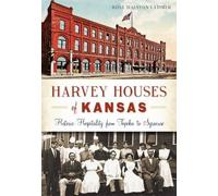 Rosa Walston Latimer Harvey Houses of Kansas (Tascabile)