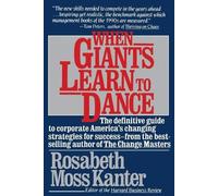 Rosabeth Moss Kanter When Giants Learn to Dance (Tascabile)