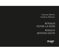 Rosalia. Oltre la fede - [Torri del Vento edizioni]
