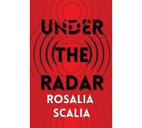 Rosalia Scalia Under the Radar (Tascabile)