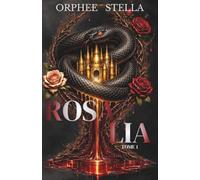 ROSALIA - Tome 1: Une dark romance mafia (la brûlure exquise t.1)
