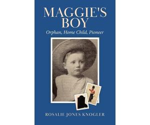 Rosalie Jones Knogler Maggie's Boy (Tascabile)