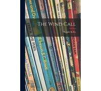 Rosalie K Fry The Wind Call (Tascabile)